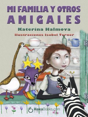 cover image of Mi familia y otros amigales